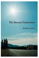 The Kansas Connection by Kathy Gabriel